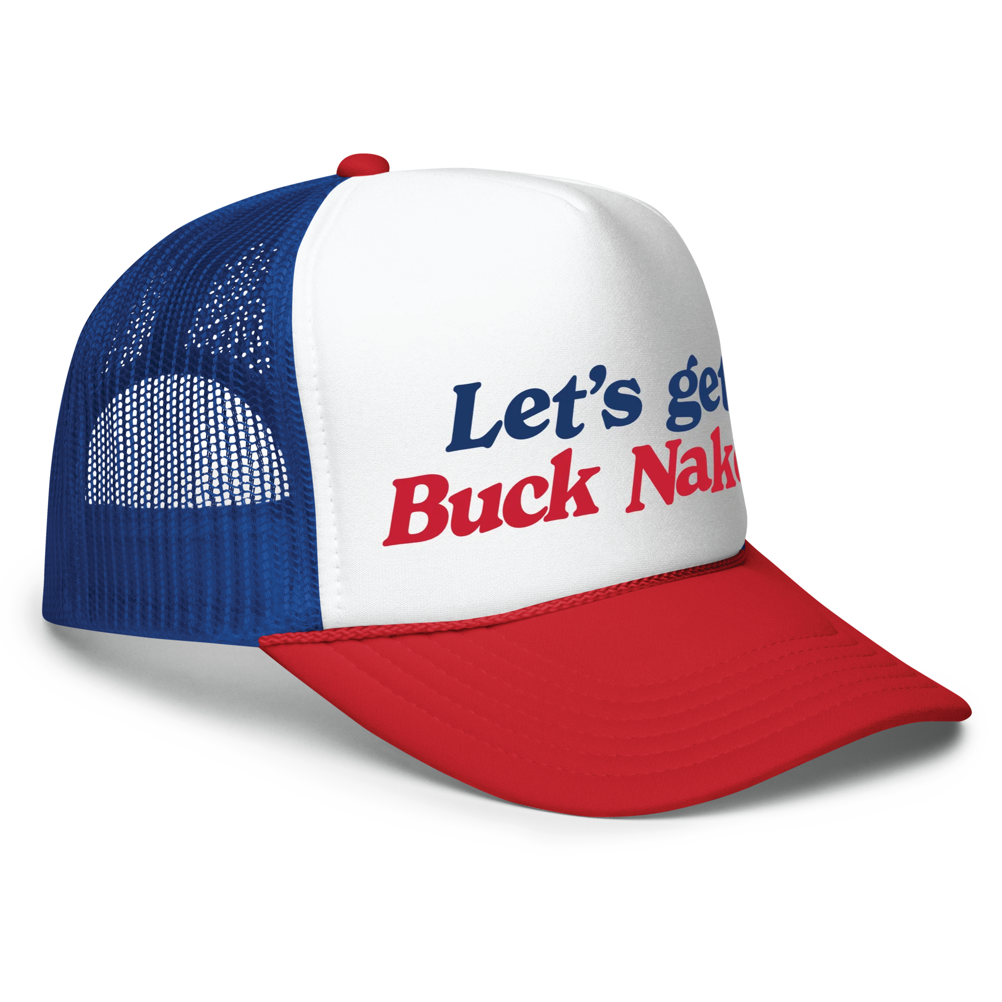 Lets Get Buck Naked Trucker Hat